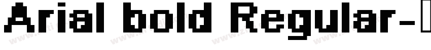 Arial bold Regular字体转换